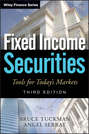 Fixed Income Securities. Tools for Today\'s Markets
