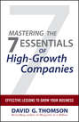 Mastering the 7 Essentials of High-Growth Companies. Effective Lessons to Grow Your Business