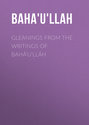 Gleanings from the Writings of Bahá\'u\'lláh