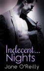 Indecent...Nights: Indecent...Exposure \/ Indecent...Proposal \/ Indecent...Desires