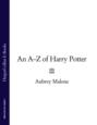 An A–Z of Harry Potter