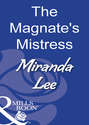 The Magnate\'s Mistress