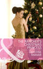 The Rancher\'s Christmas Princess