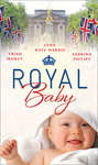 Royal Baby: Forced Wife, Royal Love-Child \/ Cavelli\'s Lost Heir \/ Prince of Montéz, Pregnant Mistress