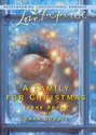 A Family for Christmas: The Gift of Family \/ Child in a Manger
