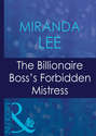 The Billionaire Boss\'s Forbidden Mistress
