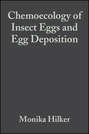 Chemoecology of Insect Eggs and Egg Deposition