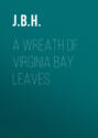 A Wreath of Virginia Bay Leaves