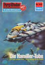 Perry Rhodan 1033: Die Hamiller-Tube