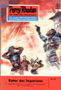 Perry Rhodan 125: Retter des Imperiums