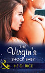 The Virgin\'s Shock Baby