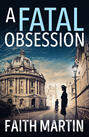 A Fatal Obsession