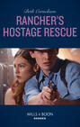 Rancher\'s Hostage Rescue