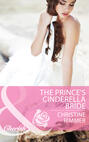 The Prince\'s Cinderella Bride