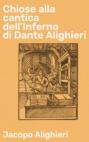 Chiose alla cantica dell\'Inferno di Dante Alighieri