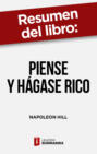 Resumen del libro \"Piense y hágase rico\" de Napoleon Hill