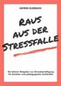 Raus aus der Stressfalle