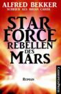 Star Force - Rebellen des Mars