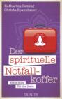 Der spirituelle Notfallkoffer