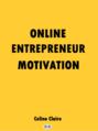 Online Entrepreneur Motivation