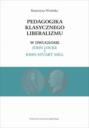Pedagogika klasycznego liberalizmu w dwugłosie John Locke i John Stuart Mill