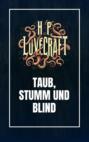 Taub, Stumm und Blind