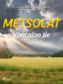 Metsolat – Kohtalon tie