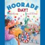 Hoorade Day! (Unabridged)