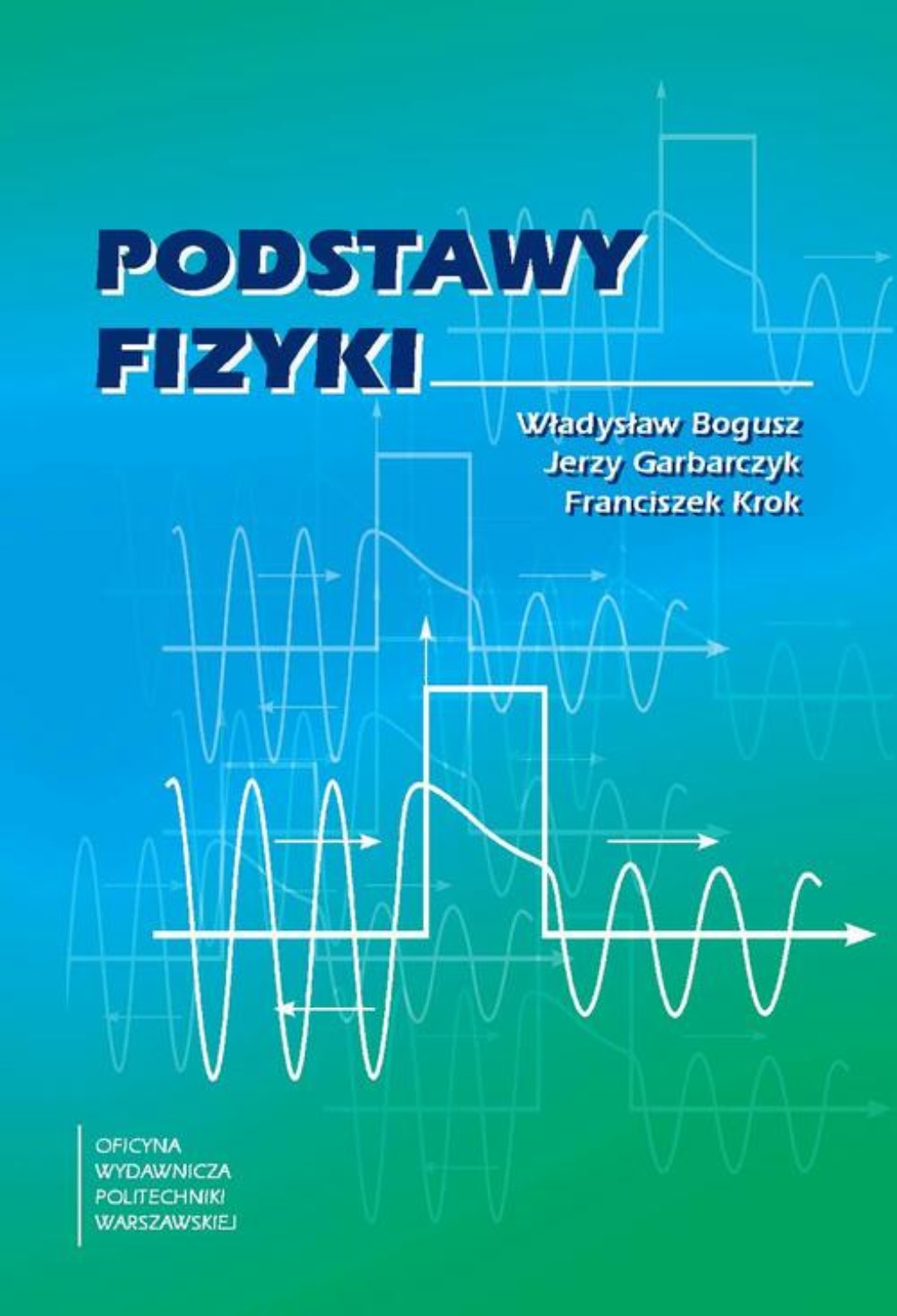 Jerzy Garbarczyk, Podstawy Fizyki - Pobierz W Formacie Pdf Na Stronie ...